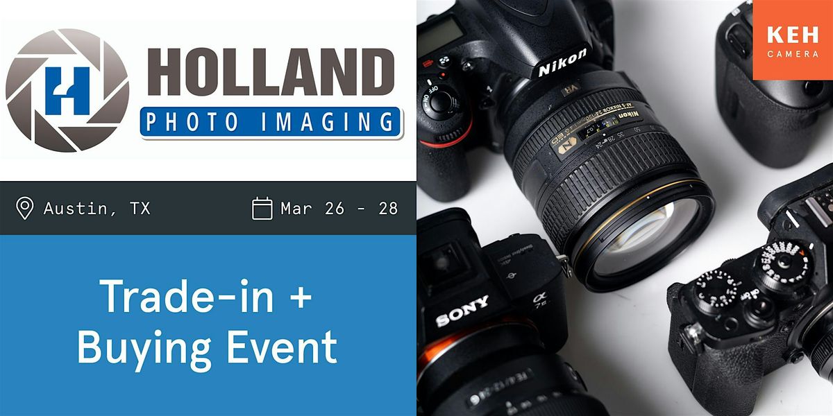 Sell your camera gear (free event-no ticket needed) at Holland Photo