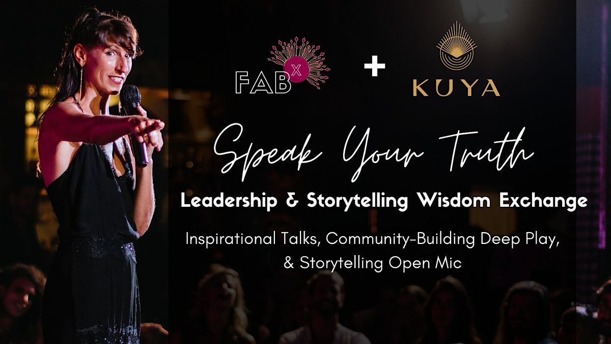 Speak Your Truth: Leadership & Storytelling Wisdom Exchange