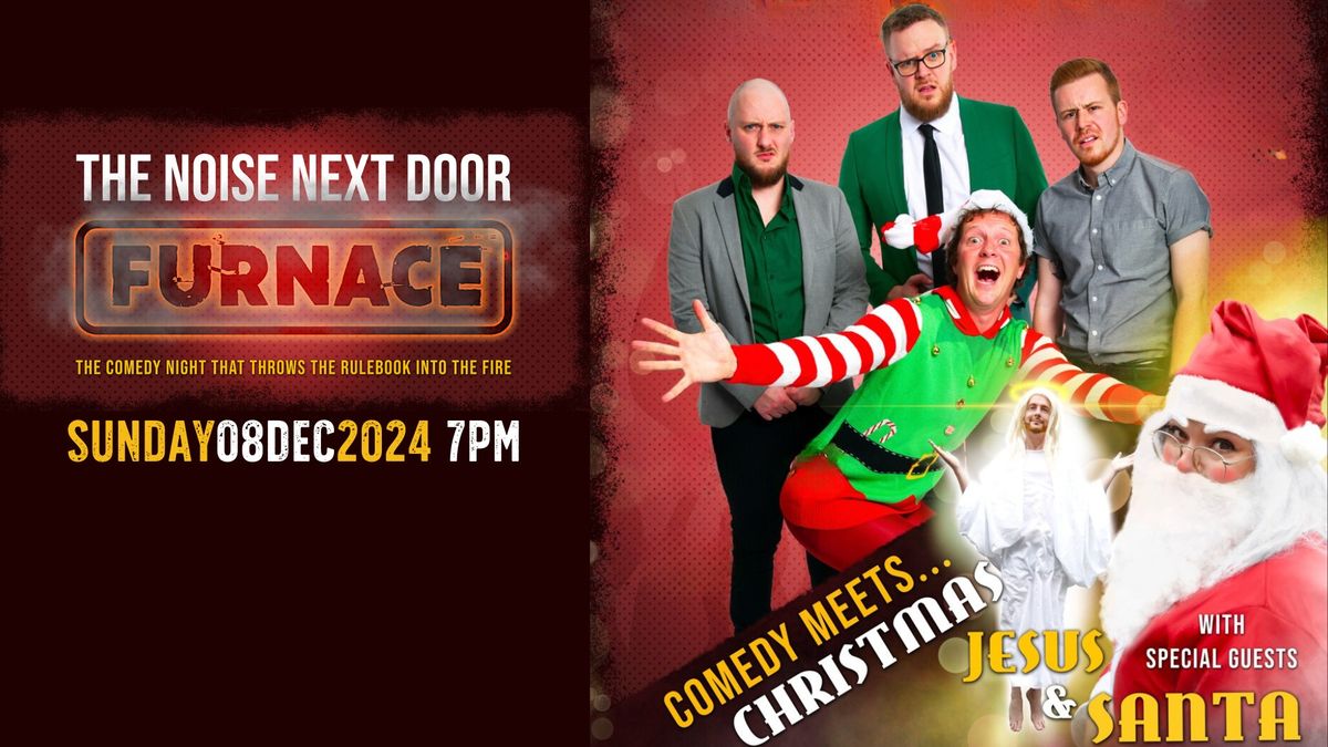 The Noise Next Door: Furnace - Comedy Meets Christmas!