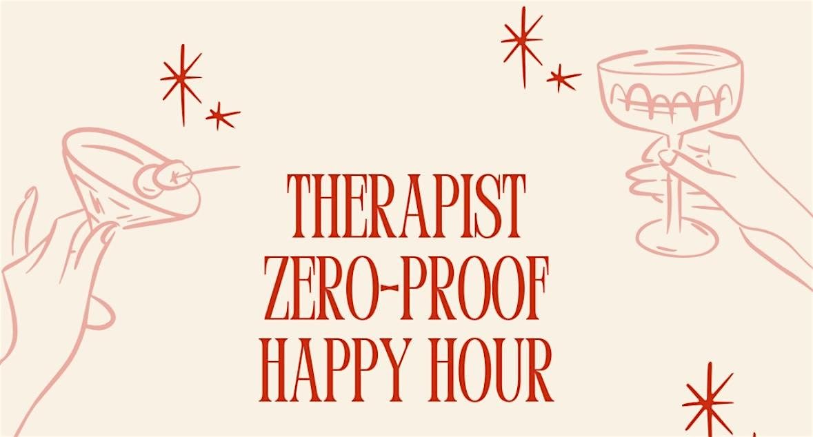 Therapist Zero-Proof Happy Hour