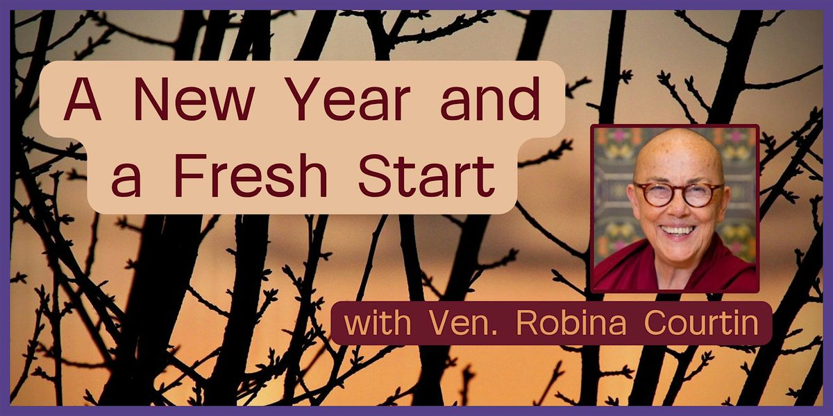 A New Year and a Fresh Start with Robina Courtin (Online Only)