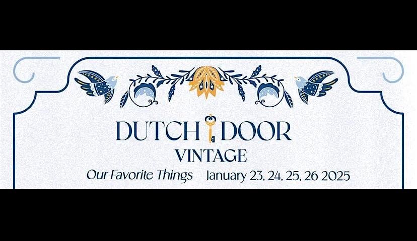 Our Favorite Things Vintage & Antique Sale at Dutch Door Vintage