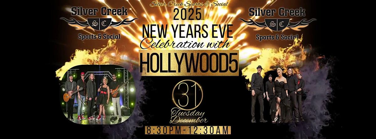 Hollywood5 New Years Eve Bash @ Silver Creek Sports & Social