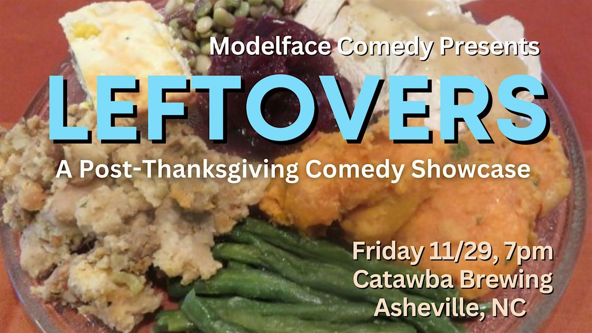 Leftovers, a Post-Thanksgiving Comedy Showcase