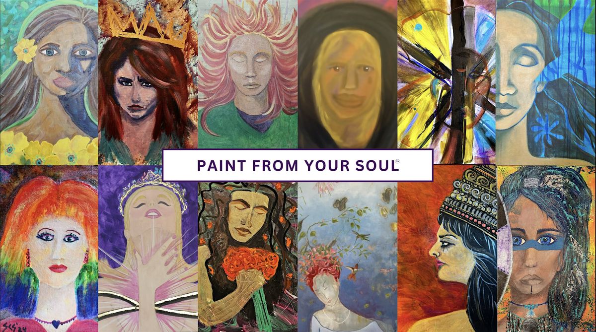 Paint From Your Soul\u2122  Painting Retreat