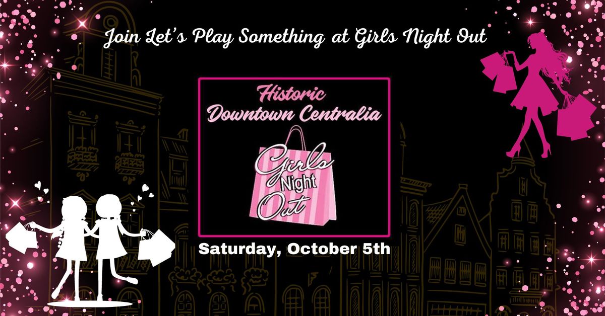 Let's Play Something at Girl's Night Out!