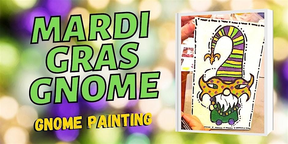 Mardi Gras Gnome Painting Party