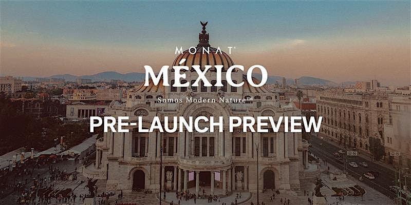 MONAT Mexico Pre-Launch Preview