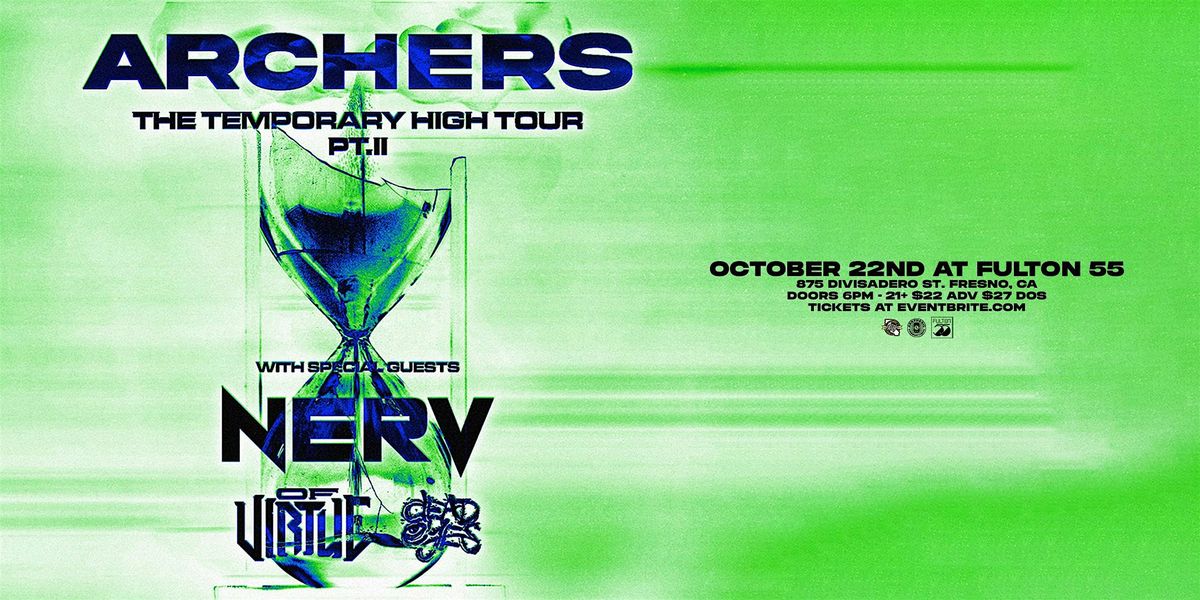 ARCHERS THE TEMPORARY HIGH TOUR PT. 2