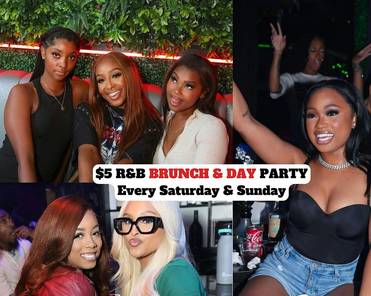 R&BRUNCH & DAY PARTY | Every Sat. and Sunday  |  $25 bottomless mimosas