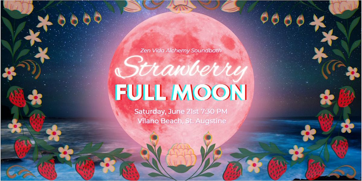 Strawberry Full Moon & Summer Solstice Soundbath