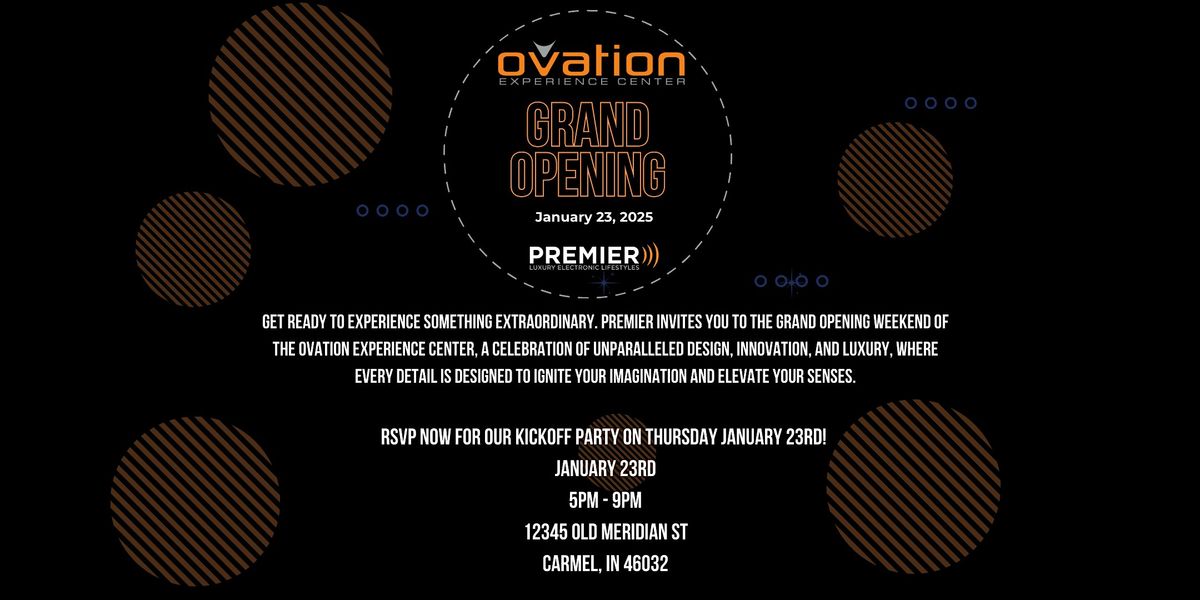 Ovation Experience Center Grand Opening