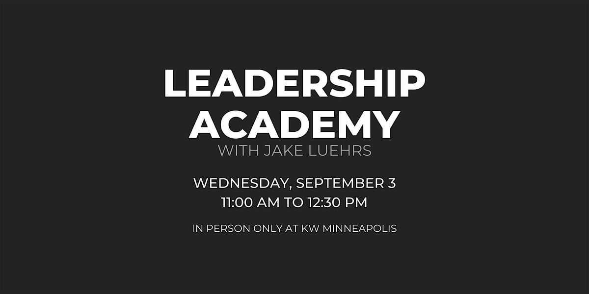 MPLS LAKES | September 3 | Leadership Academy with Jake Luehrs