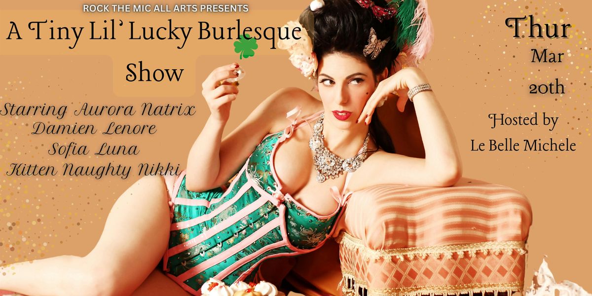 A Tiny Lil' Lucky Burlesque Show