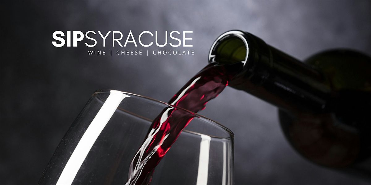 SIPSyracuse: wine, cheese &amp; chocolate tasting event