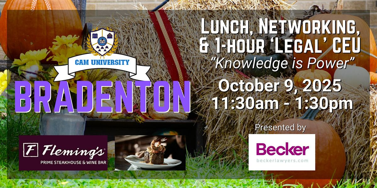CAM U BRADENTON Complimentary Lunch, Networking, and 1-hr CEU at Fleming's