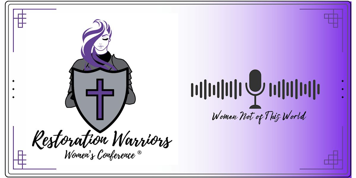 Restoration Warriors Women's Conference