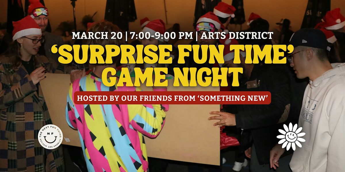 'Surprise Fun Time' Game Night  with 'Something New'