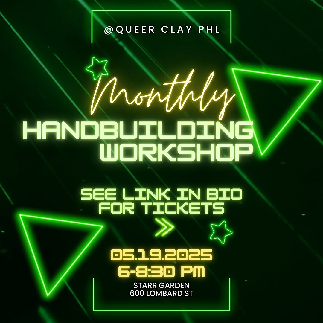 Queer Clay PHL Monthly Handbuilding Workshop!