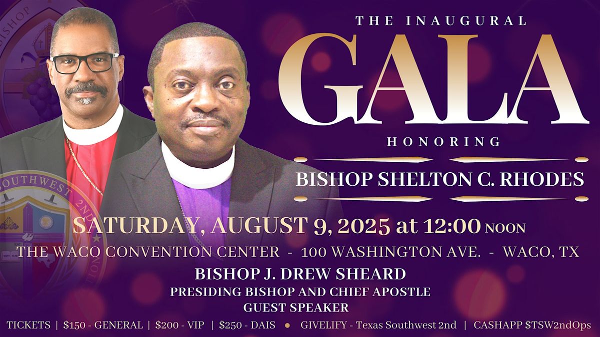 "The Inaugural Gala" Honoring Bishop Shelton C. Rhodes