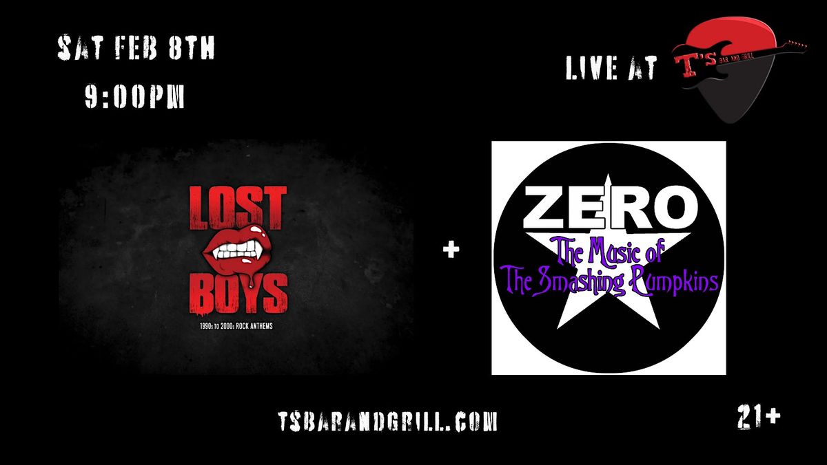 The Lost Boys & Zero LIVE at T's!!!