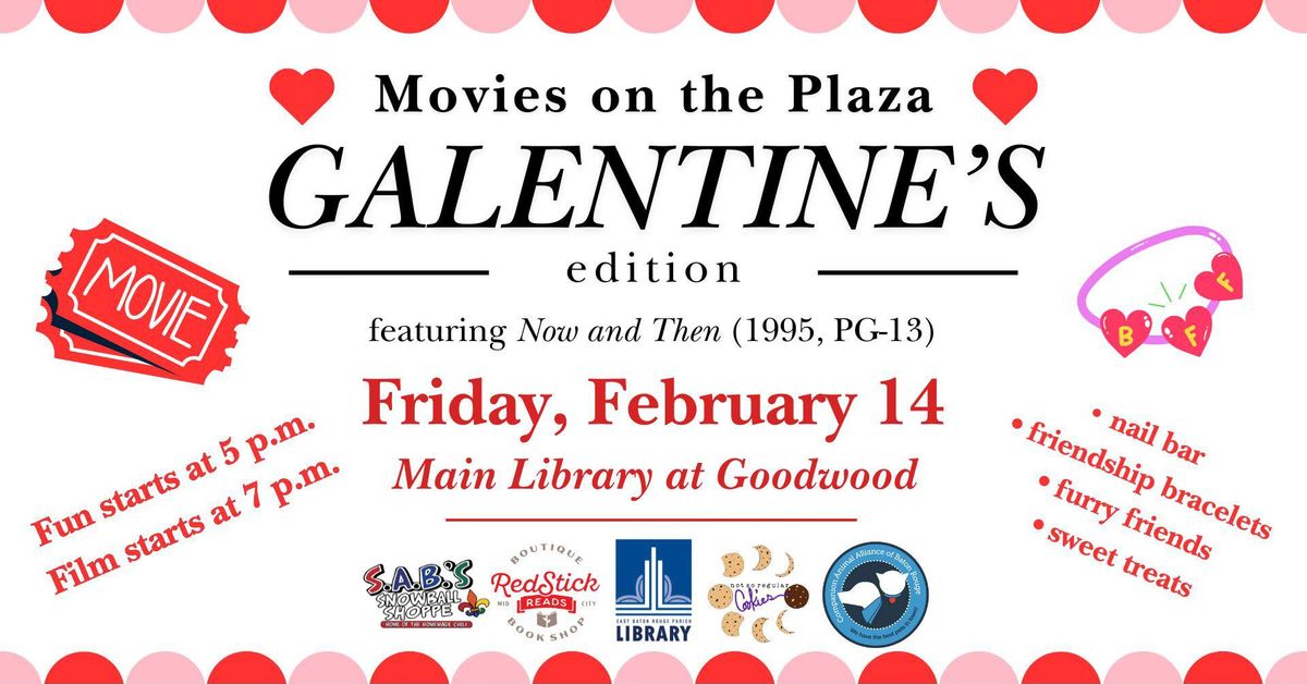 Movies on the Plaza - Galentine's Edition