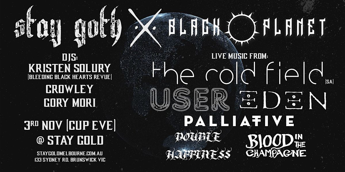 STAY GOTH x BLACK PLANET