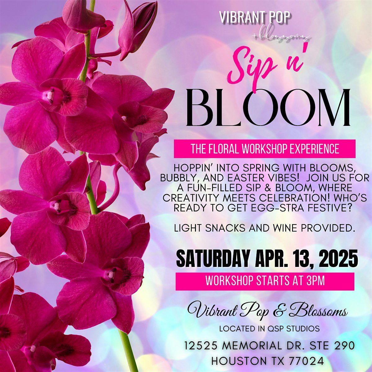 Vibrant Pop & Blossoms *Sip n Bloom* Floral Experience Easter Workshop