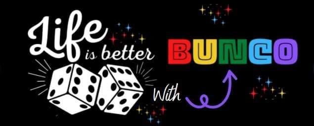 Ladies Bunco - Let the Good Times Roll!