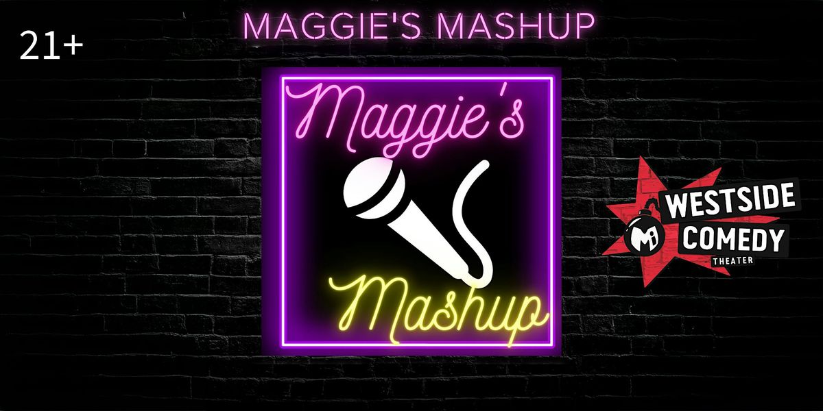 Maggie's Mashup