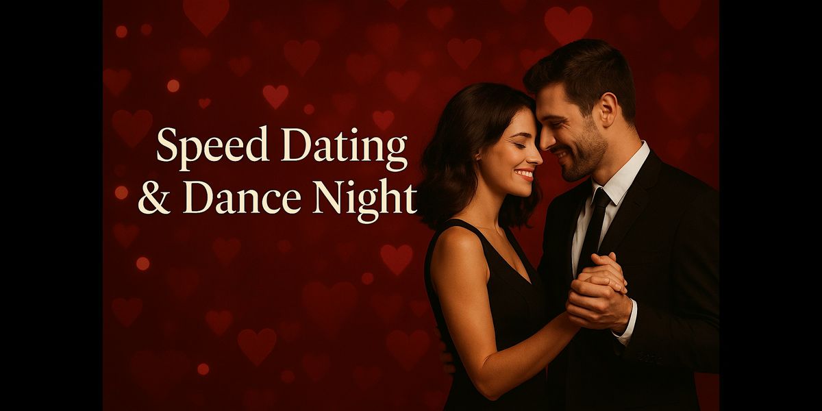 Speed Dating & Dance Night (Ages 28\u201340)