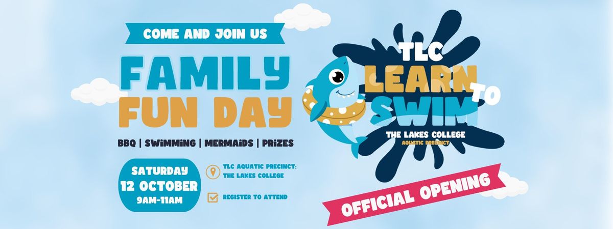 Family Fun Day - TLC Learn to Swim Grand Opening