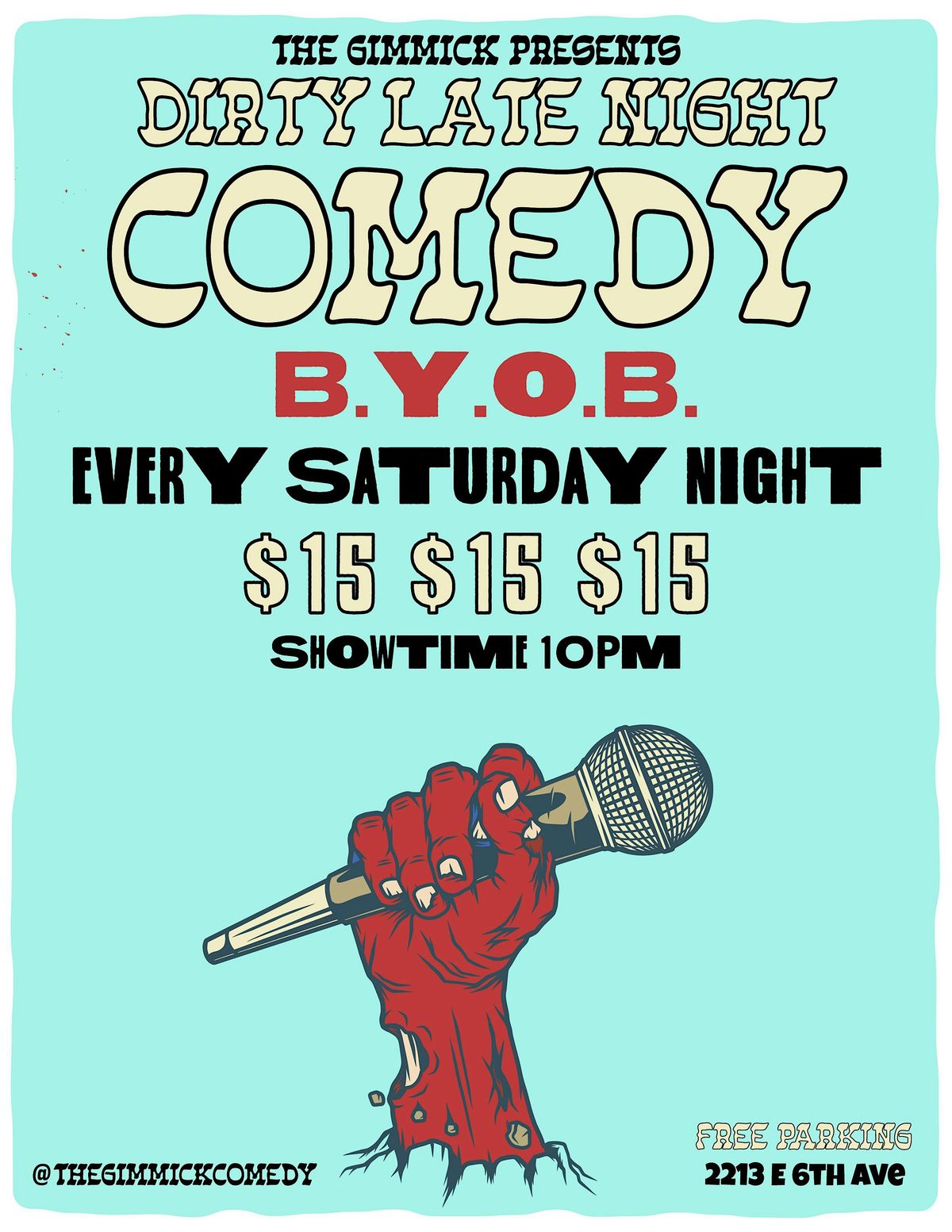 DIRTY LATE NIGHT COMEDY @ THE GIMMICK!