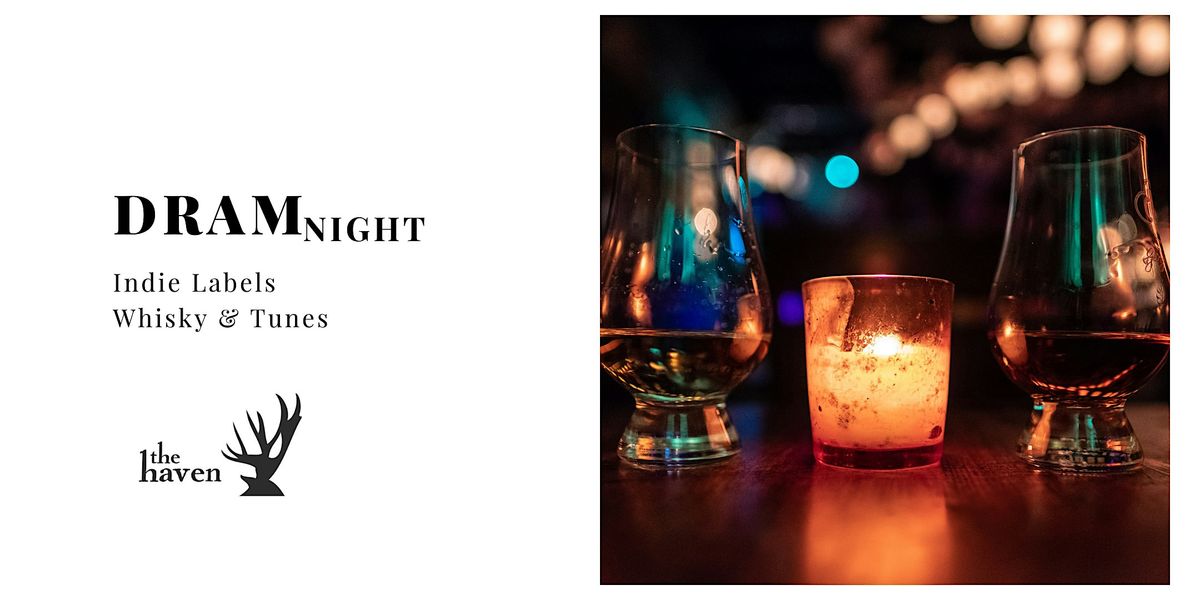DRAMnight: Indie Labels - Whisky & Tunes