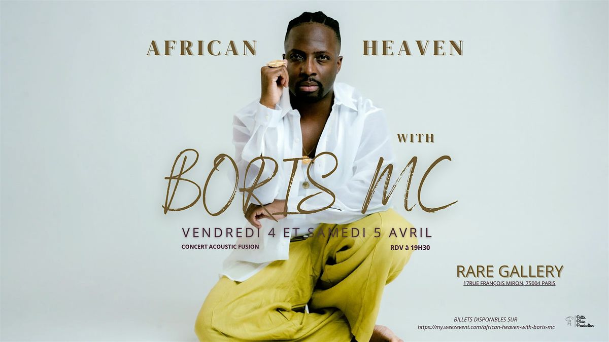 AFRICAN HEAVEN WITH BORIS MC