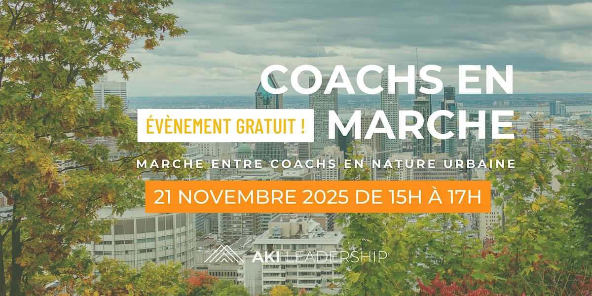 Coachs en marche \u00e0 Montr\u00e9al le vendredi 21 novembre