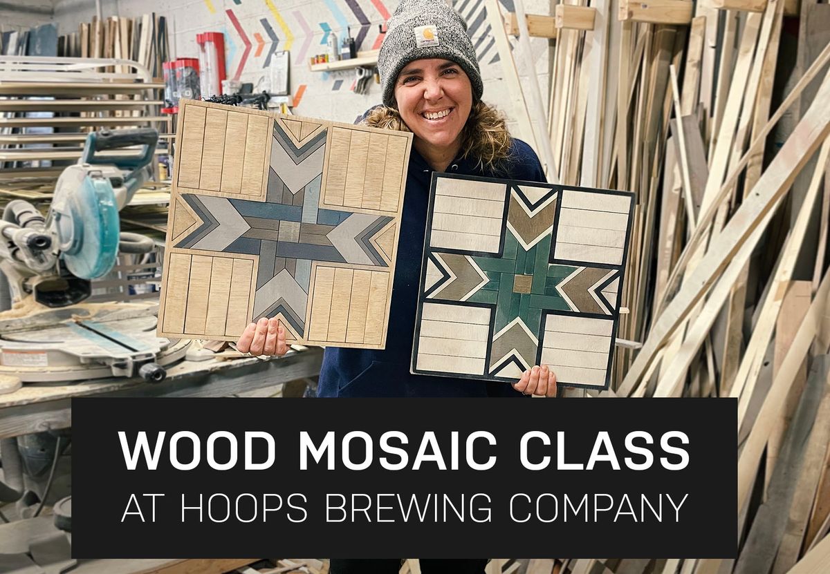 Starlight Wood Mosaic Class at Hoops Brewing Company