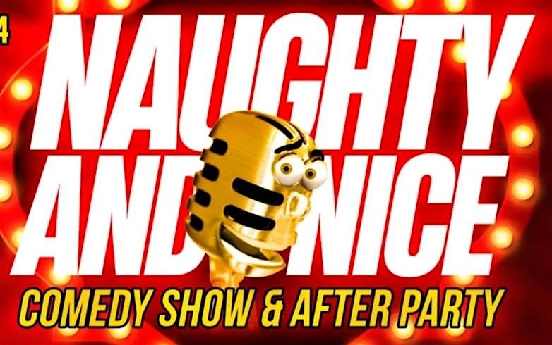 BEAR LOVE ENTERTAINMENT Presents Nauty & Nice Comedy Show & After Party