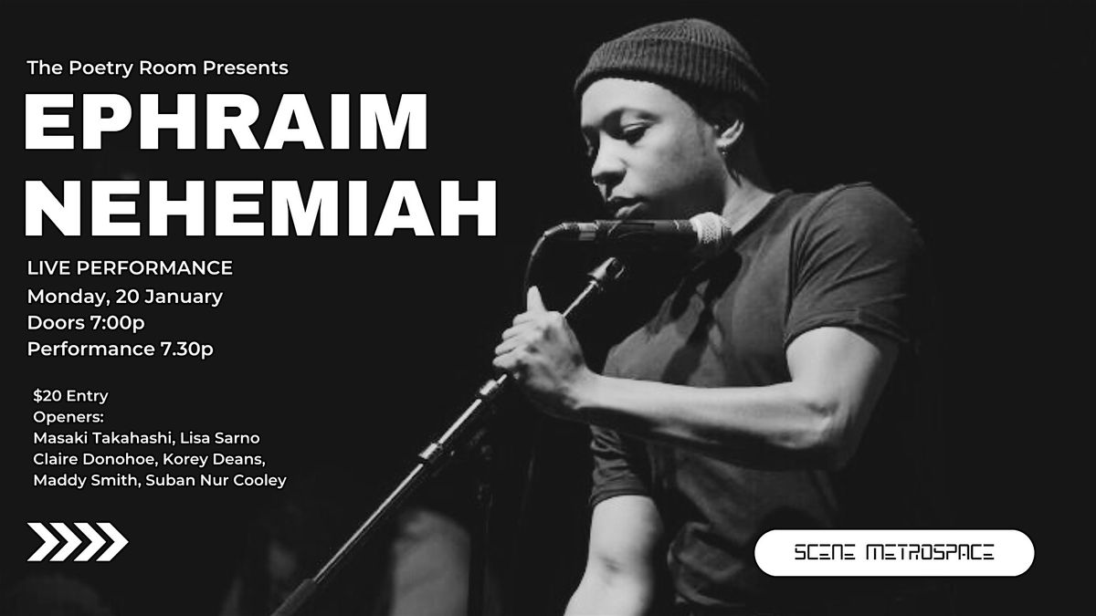 The Poetry Room Presents Ephraim Nehemiah