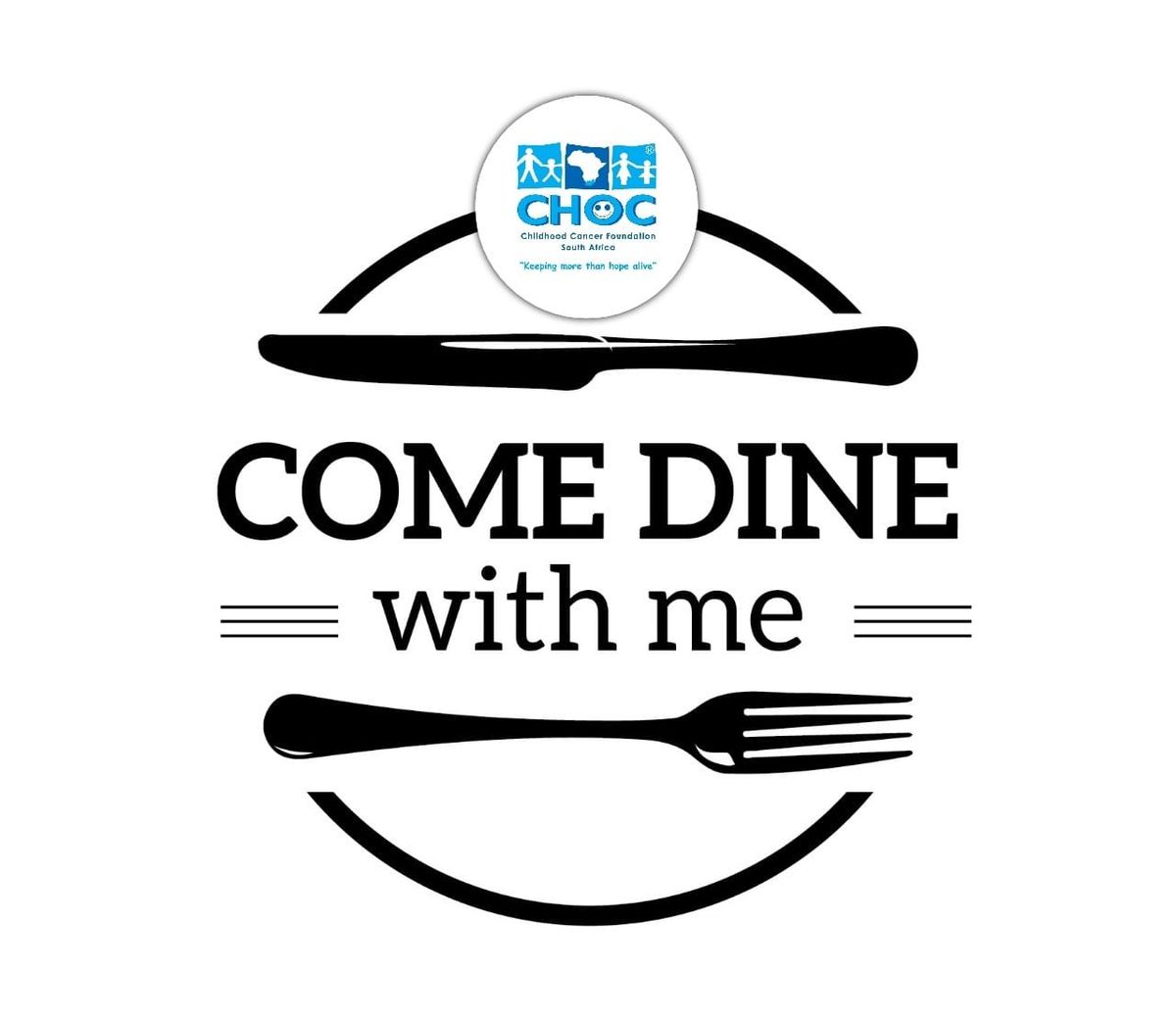 Come Dine with Me 2024 CHOC FUNDRAISER 