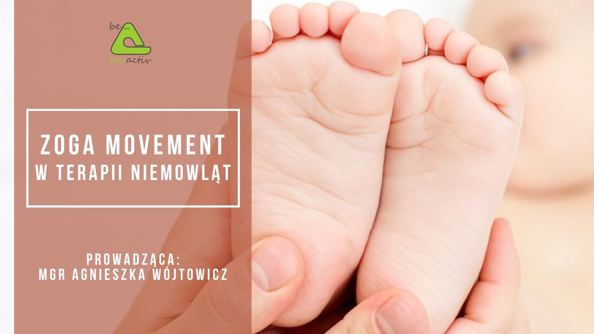 ZOGA MOVEMENT w terapii NIEMOWL\u0104T