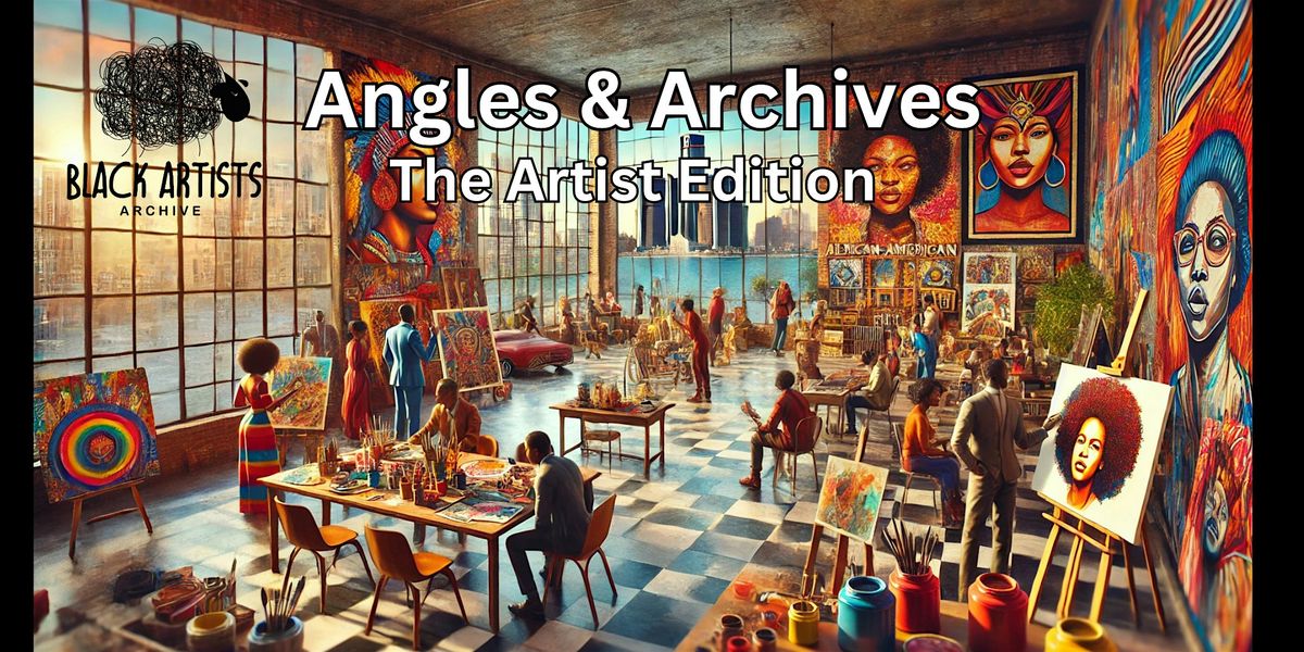 BAA presents Angles & Archives "The Artist Edition"