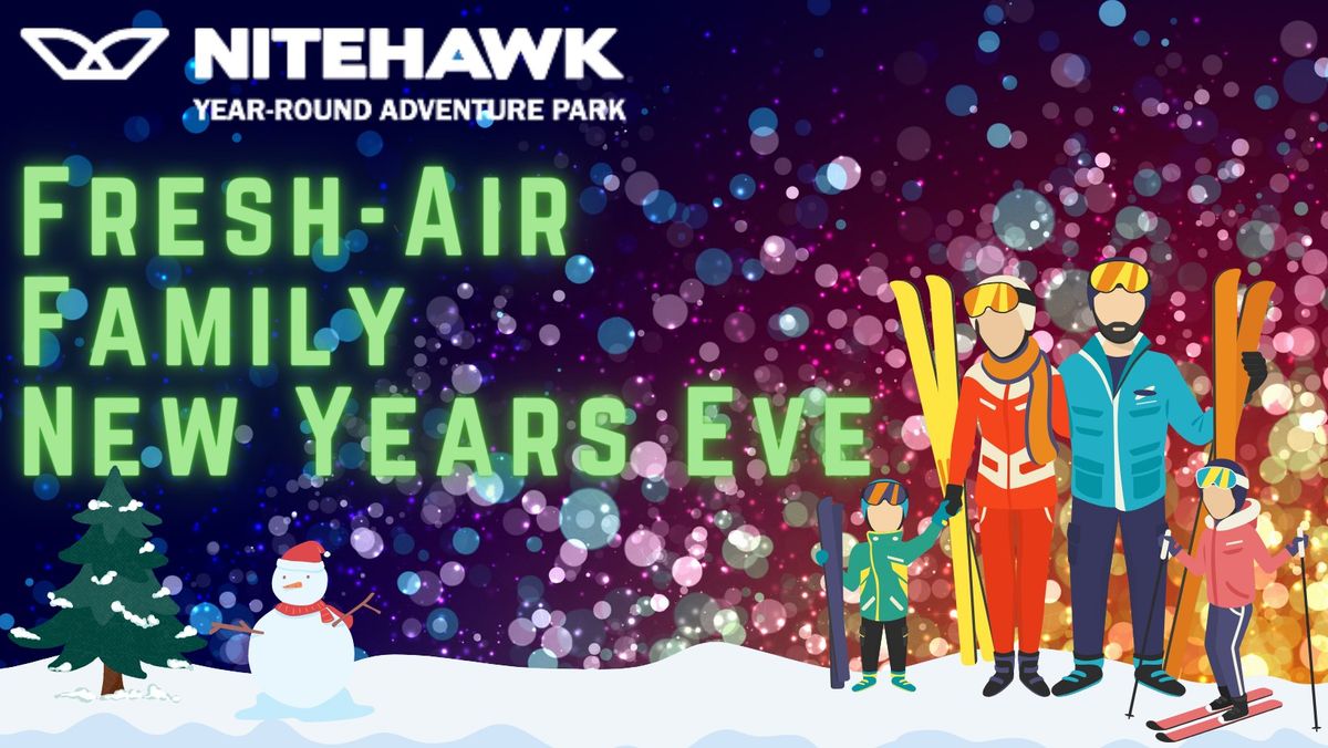 Nitehawk Fresh-Air Family New Years Eve 