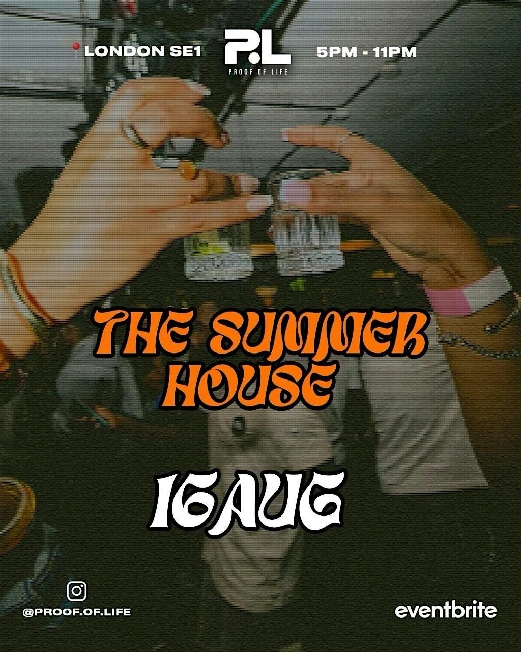 Proof of Life - The Summer House