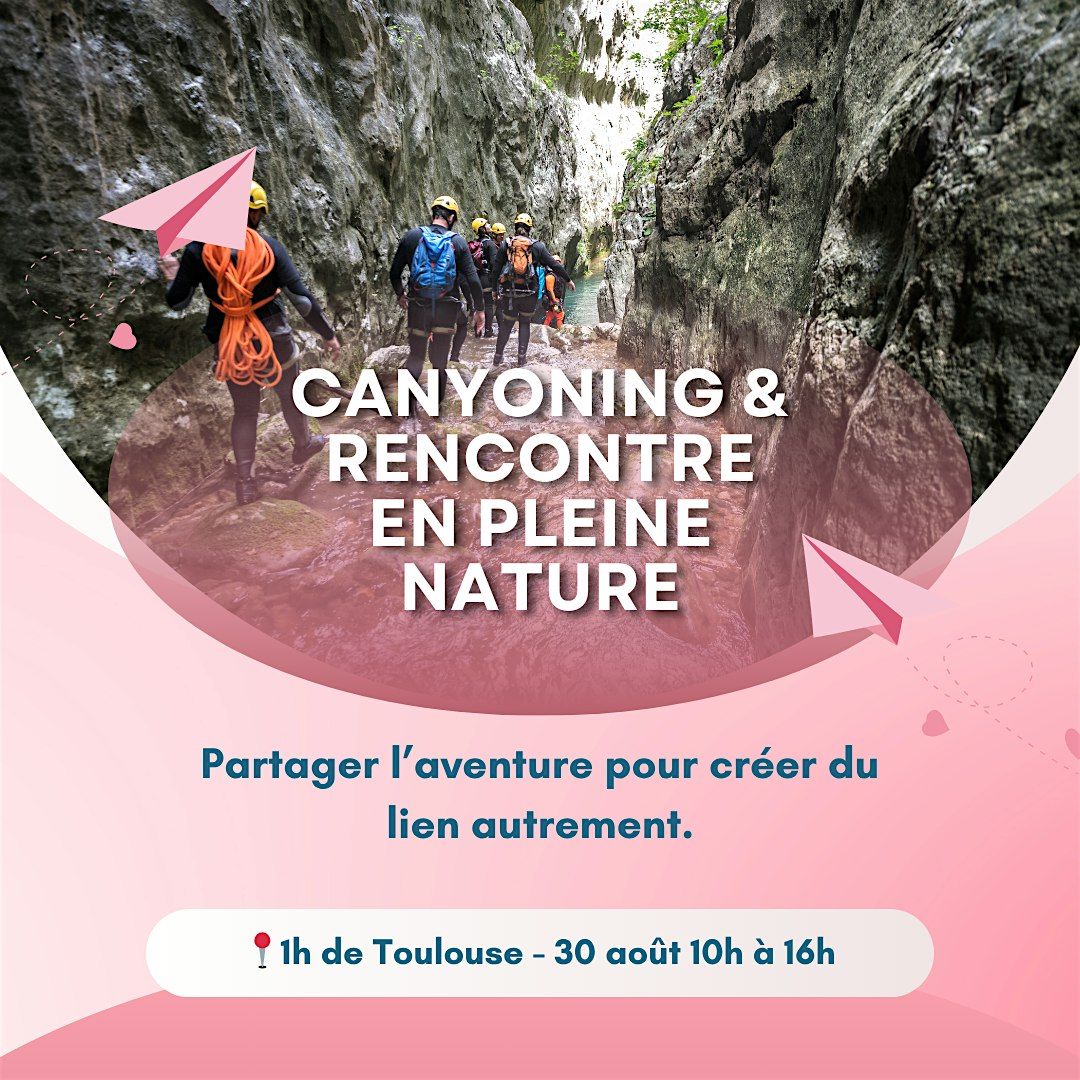 Canyoning & Rencontre en pleine nature