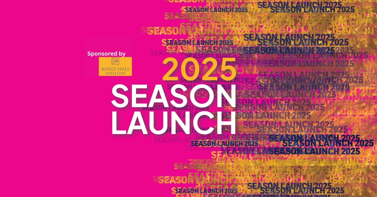 2025 Season Launch