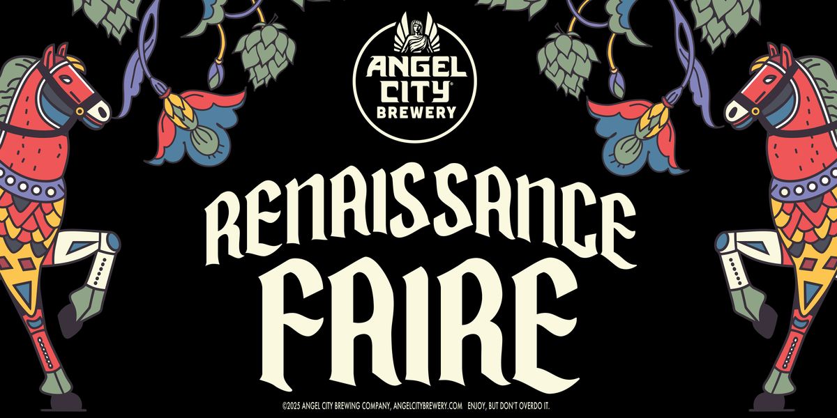 Angel City Brewery's Renaissance Faire!
