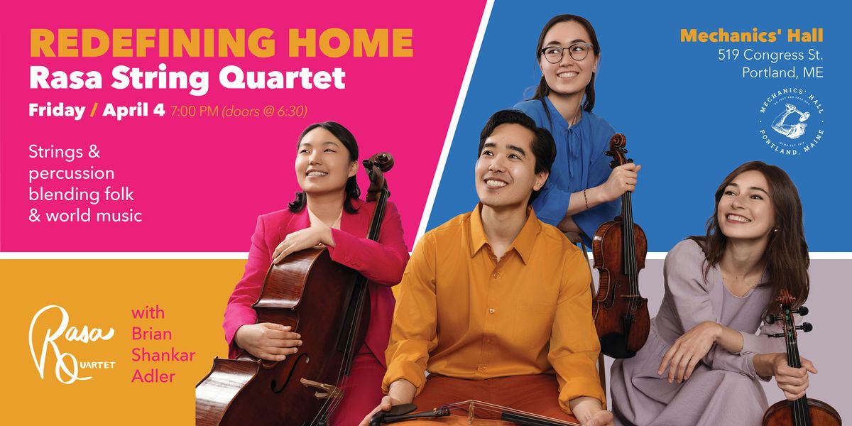 Redefining Home w\/ the Rasa String Quartet