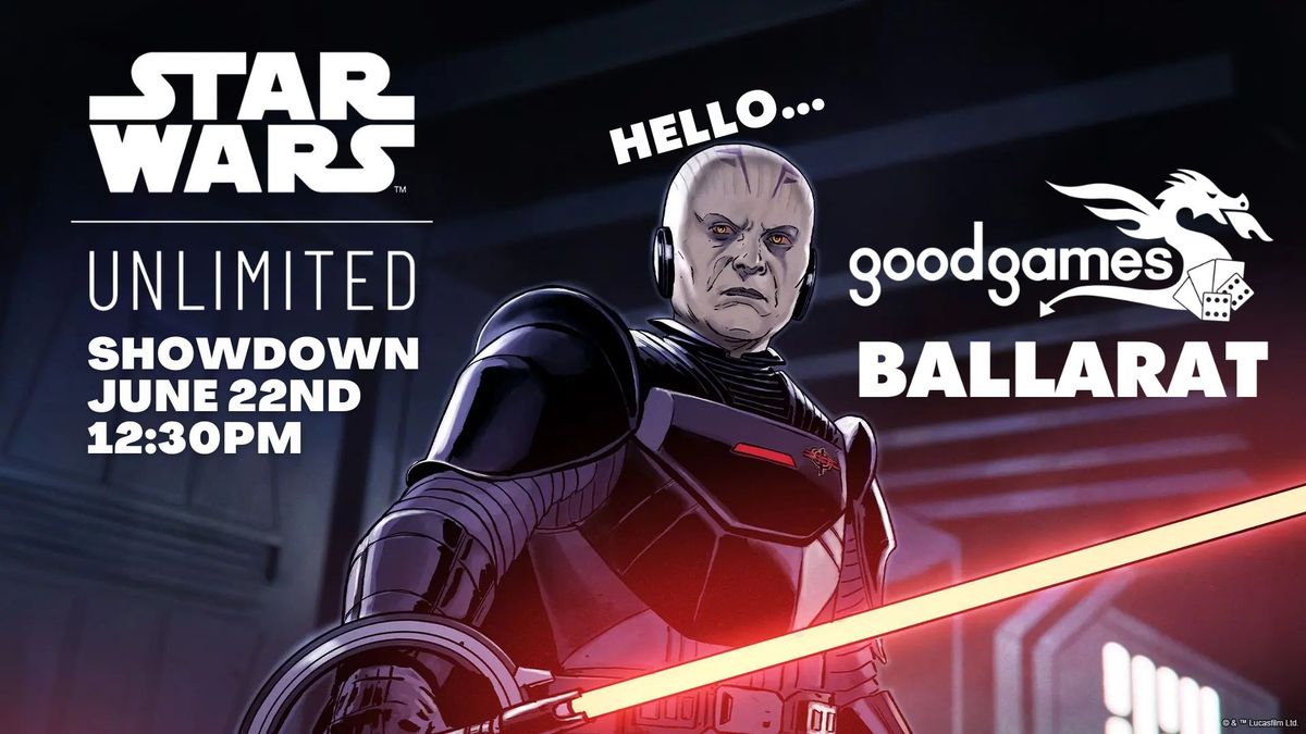 Star Wars Unlimited - Showdown @ Good Games Ballarat