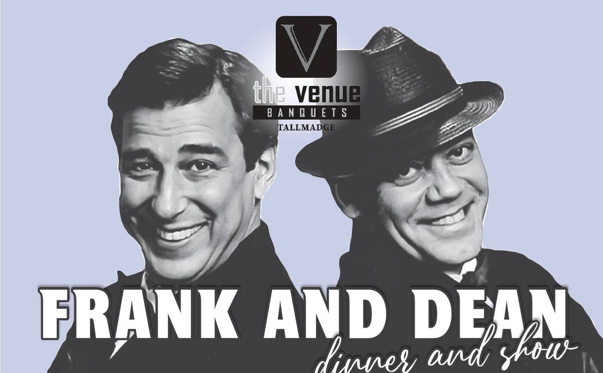 Frank & Dean Dinner + Show